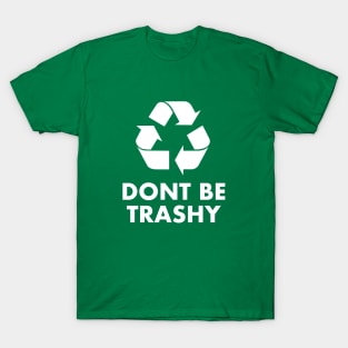 Trashy T-Shirt